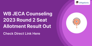 WB JECA Counselling 2023 Round 2 Seat Allotment Result Out @wbjeeb.nic.in; Check Direct Link Here